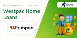 Westpac Home Loans: What You Need to Know